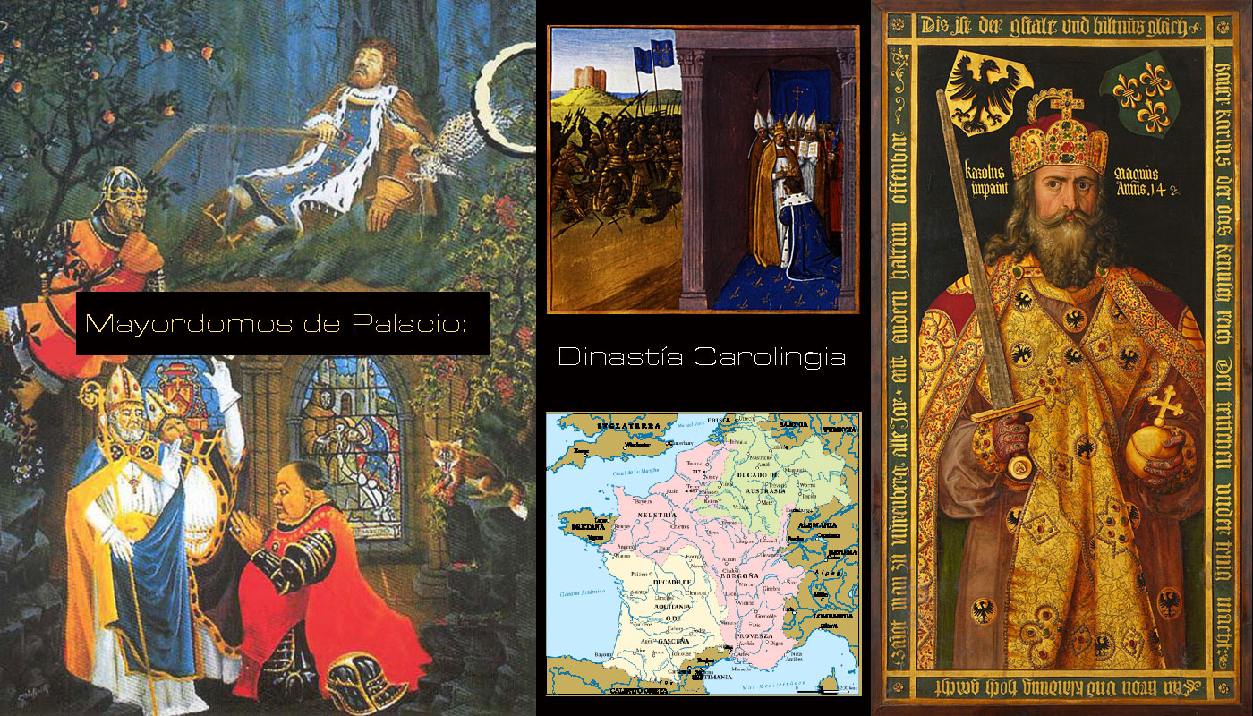 Mayordomos de Palacio - Dinastía Carolingia
